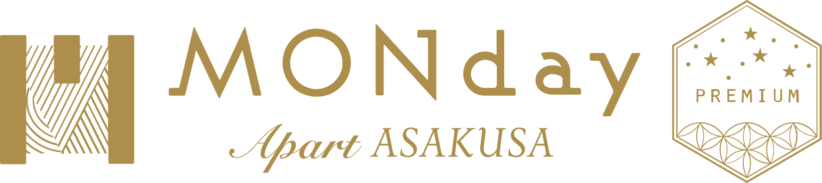 MONday Apart Premium ASAKUSA